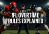 NFL Overtime Rules Explained Simply NFL Overtime Rules Explained
