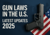 U.S. Gun Laws 2025: Major Federal & State Policy Updates You Need to Know U.S. Gun Laws 2025