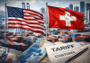 U.S. Confirms Tariff Elements of Trade Deal with Switzerland U.S. Confirms Tariff Elements