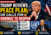 Trump Reviews Iran Peace Plan, UN Urges Immediate Reopening of Strait of Hormuz Trump reviews peace plan